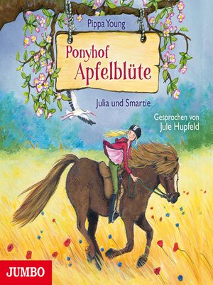 cover image of Ponyhof Apfelblüte. Julia und Smartie [Band 6]